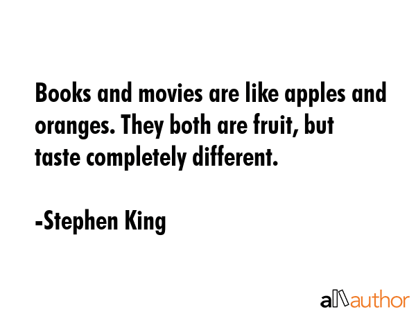 Books And Movies Are Like Apples And Quote