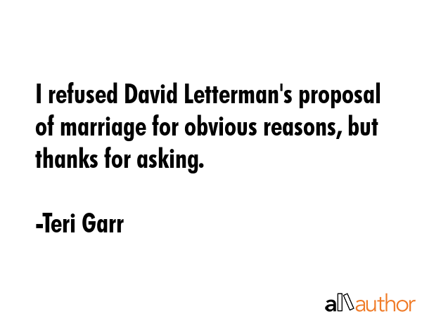 I refused David Letterman\