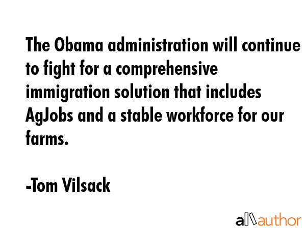The Obama administration will continue to fight for a comprehensive immigration solution that... - Tom Vilsack Quote GIF