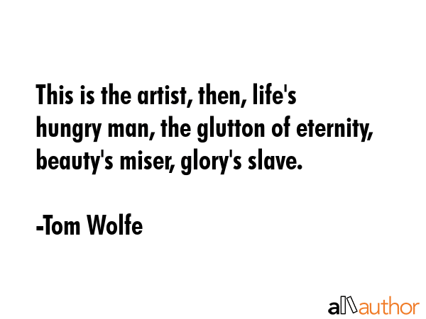 This is the artist, then, life\