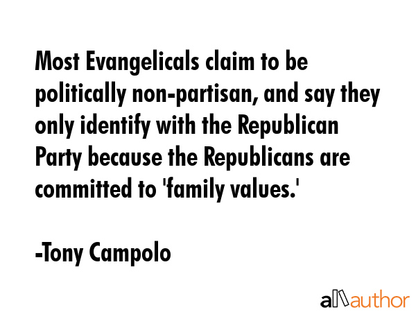 Most Evangelicals claim to be politically non-partisan, and say they only identify with the... - Tony Campolo Quote GIF