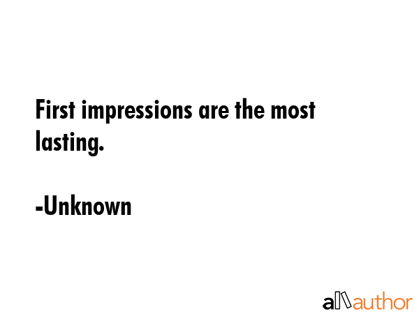 first impression is the last impression quotes