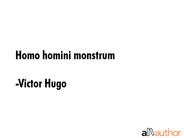 Homo homini monstrum - Victor Hugo Quote GIF