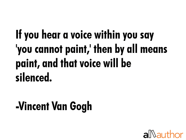 If you hear a voice within you say \