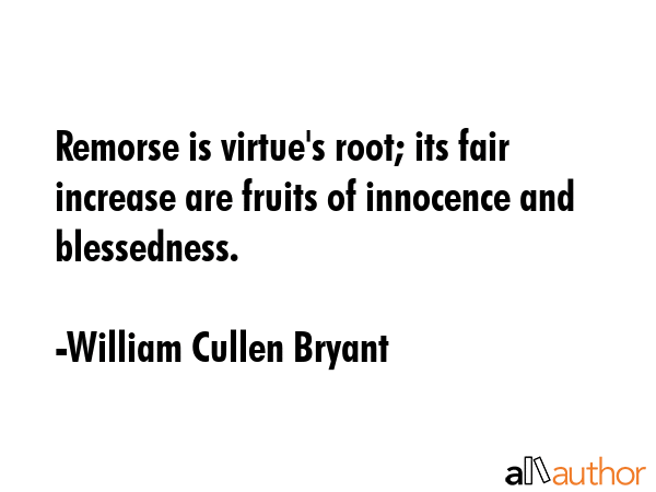 Remorse is virtue\