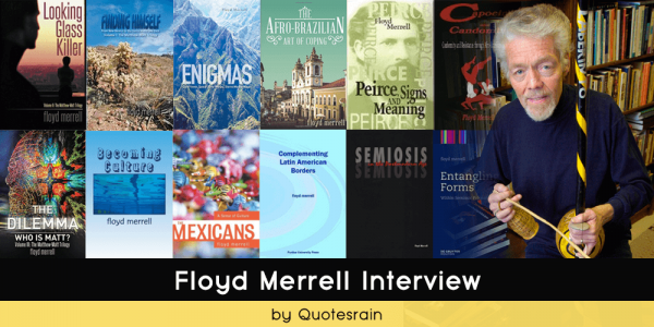 Author Floyd Merrell interview
