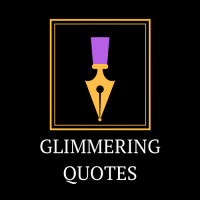 Glimmering Quotes