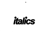 italics