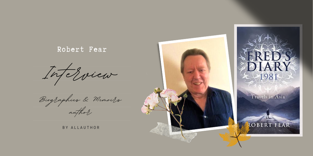 Robert Fear latest interview by AllAuthor