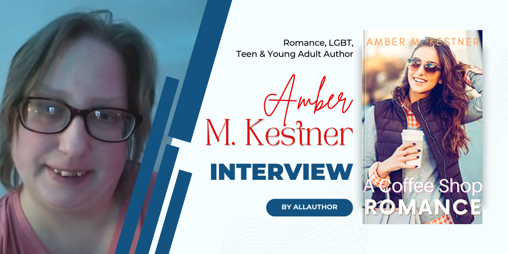 Amber M. Kestner latest interview by AllAuthor